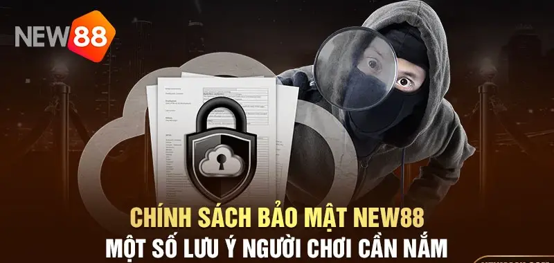 chinh sach bao mat new88 67c9b3d288695