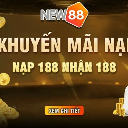 Khám Phá Thiên Đường Khuyến Mãi New88 - Triệu Phú Ngay Từ Hôm Nay! Khám Phá Thiên Đường Khuyến Mãi New88 - Triệu Phú Ngay Từ Hôm Nay!