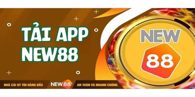 Tải app New88 - Trải nghiệm thế giới giải trí đỉnh cao ngay trên điện thoại của bạn!